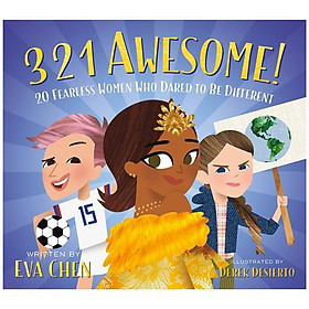 3 2 1 Awesome!: 20 Fearless Women Who Dared To Be Different - Macmillan US