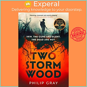 Sách - Two Storm Wood - Uncover an unsettling mystery of World War One in the The by Philip Gray (UK edition, hardcover)