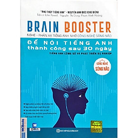 Brain Booster Nghe - Phản xạ tiếng anh nhờ công nghệ sống não để nói tiếng anh thành công sau 30 ngày ( Tiếng anh công sở và phát triển sự nghiệp kèm Book mark Giga)