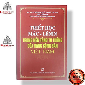 Hình ảnh Sách - Triết học Mác - Lênin trong nền tảng tư tưởng của Đảng cộng sản Việt Nam
