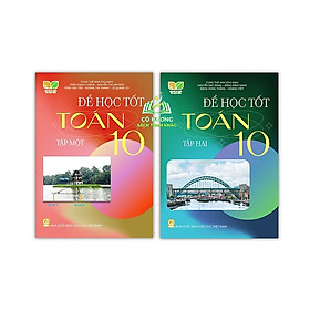 Sách - Combo để học tốt toán lớp 10 ( Tập 1 + Tập 2 ) Kết nối tri thức với cuộc sống