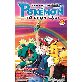 Pokémon the movie: Pokémon - Tớ chọn cậu! Tập 2