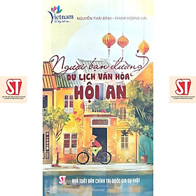 Người Bạn Đường Du Lịch Văn Hóa Hội An - NXB Chính Trị Quốc Gia