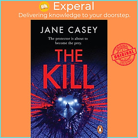 Sách - The Kill - The gripping detective crime thriller from the bestselling autho by Jane Casey (UK edition, paperback)