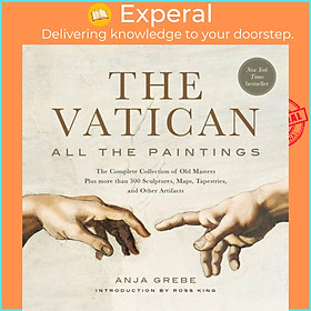 Sách - The Vatican: All The Paintings - The Complete Collection of Old Masters, Pl by Anja Grebe (UK edition, paperback)