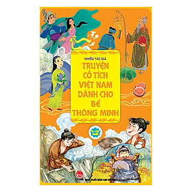 [Download Sách] Truyện Cổ Tích Việt Nam Dành Cho Bé Thông Minh (Tái Bản 2019)