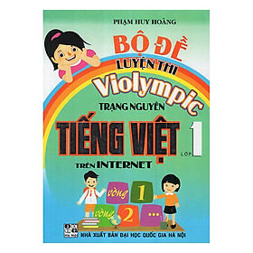 Nơi bán Bộ Đề Luyện Thi Violympic Trạng Nguyên Tiếng Việt Trên Internet Lớp 1 - Giá Từ -1đ