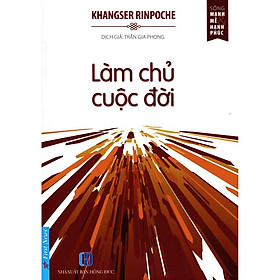 Sách Làm Chủ Cuộc Đời - Bản Quyền