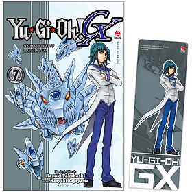 Yu-Gi-Oh! GX - Tập 7: Sức Mạnh Thật Sự Của Nhà Vua!! - Tặng Kèm Bookmark PVC