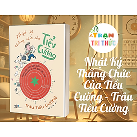 Nhật Ký Thăng Chức Của Tiểu Cường - Trâu Tiểu Cường - Nhã Nam