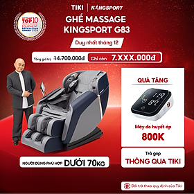 Ghế massage KINGSPORT G83 hệ thống con lăn hiện đại, con lăn lòng bàn chân 3 cấp độ, nhiệt hồng ngoại kép