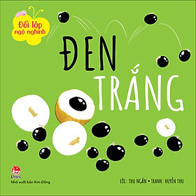 Sách Đối Lập Ngộ Nghĩnh: Đen - Trắng