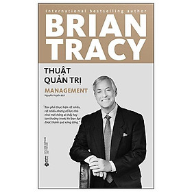 Thuật Quản Trị (Tái Bản 2024) - Bản Quyền