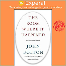 Hình ảnh sách Sách - The Room Where It Happened : A White House Memoir by John Bolton (US edition, hardcover)