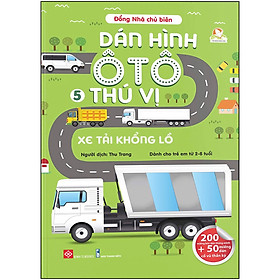 Sách Dán Hình Ô Tô Thú Vị- Xe Tải Khổng Lồ