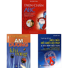 COMBO DIỆN CHẨN ABC + ÂM DƯƠNG KHÍ CÔNG + TUYỂN TẬP ĐỒ HÌNH DIỆN CHẨN ĐIỀU KHIỂN LIỆU PHÁP VÀ XOA BÓP VIỆT NAM