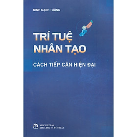 Trí Tuệ Nhân Tạo - Cách Tiếp Cận Hiện Đại - Đinh Mạnh Tường