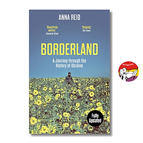 Borderland: A Journey Through the History of Ukraine by Anna Reid | History Nonfiction - W&N