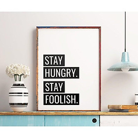 Mua Tranh in cao cấp | Typography-Stay Hungry Stay Foolish 110   tranh canvas giá rẻ
