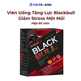 Viên Uống Tăng Lực Blackbull Tăng Cường Sức Khỏe Giảm Stress Mệt Mõi (Hộp 60 Viên)
