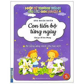 Nhật Ký Trưởng Thành Của Đứa Con Ngoan - Con Tiến Bộ Từng Ngày (Tái Bản 2023)