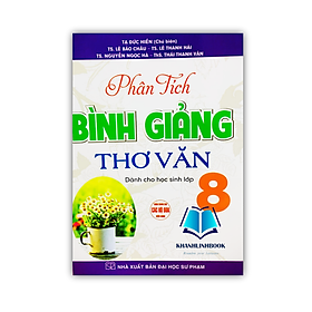 Sách - Phân Tích Bình Giảng Thơ Văn Lớp 8 ( Dùng chung cho bộ SGK hiện hàng )