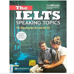 [Download Sách] Tài Liệu Luyện Thi Nói IELTS- The IELTS Speaking Topics