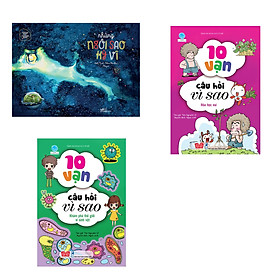 Combo 3 cuốn Khoa học chẳng khó: Những ngôi sao kỳ vĩ (Tái bản) + 10 vạn câu hỏi vì sao - Hóa học vui + 10 vạn câu hỏi vì sao - Khám phá thế giới vi sinh vật