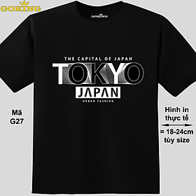 TOKYO JAPAN, mã G27. Áo thun in chữ siêu đẹp, form unisex cho nam nữ, trẻ em. Áo phông GOKING hàng hiệu. Quà tặng cao cấp cho gia đình, cặp đôi, hội nhóm, doanh nghiệp