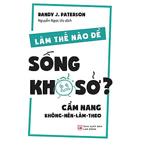 Làm Thế Nào Để Sống Khổ Sở? - ML