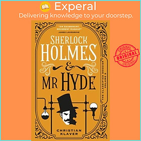 Sách - The Classified Dossier - Sherlock Holmes and Mr Hyde - Sherlock Holme by Christian Klaver (UK edition, paperback)