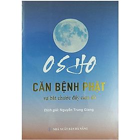 Sách Ohso - CĂN BỆNH PHẬT Sự Bắt Chước Đầy Cắm Dỗ