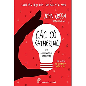 Các Cô Katherine - An Abundance Of Katherines