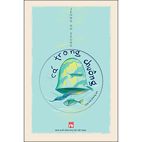 [Download Sách] Cá Trong Chuông