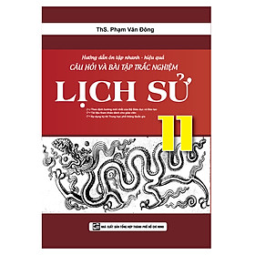 Nơi bán Hướng Dẫn Ôn Tập Nhanh - Hiệu Quả Câu Hỏi Và Bài tập Trắc Nghiệm Lịch Sử 11 - Giá Từ -1đ