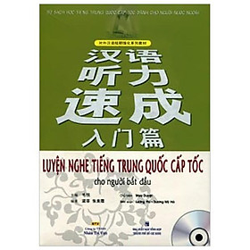 Luyện Nghe Tiếng Trung Quốc Cấp Tốc Cho Người Bắt Đầu Kèm CD