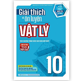Sách - Giải Thích Và Ôn Luyện Vật Lý 10 - Megabook