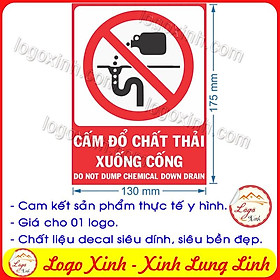 LOGO TEM STICKER BIỂN CẤM ĐỔ CHẤT THẢI XUỐNG ĐƯỜNG ỐNG CỐNG - BIỂN CẢNH BÁO - DO NOT DUMP CHEMICAL DOWN DRAIN