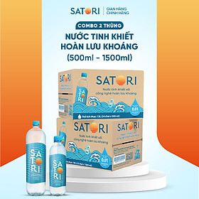 Combo 2 Thùng Nước Tinh Khiết Hoàn Lưu Khoáng SATORI 500ml + 1l5