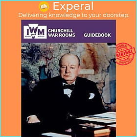 Sách - Churchill War Rooms Guidebook by Jonathan Asbury (UK edition, paperback)