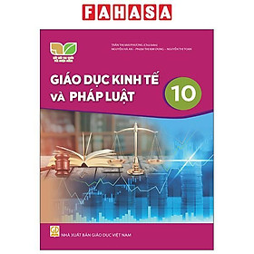 Sách Giáo Khoa Giáo Dục Kinh Tế Và Pháp Luật 10 (Kết Nối Tri Thức) (Chuẩn)
