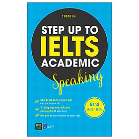 STEP UP TO IELTS ACADEMIC SPEAKING