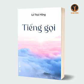 TIẾNG GỌI - Lê Thái Hằng (bìa mềm)