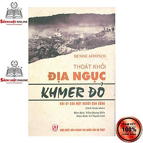Download sách Sách - Thoát khỏi địa ngục Khmer đỏ Hồi ký của một người còn sống