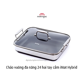 Chảo vuông đa năng 24cm hai tay cầm iMat Hybrid kèm vung kính chống dính Ceramic đen