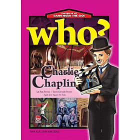 Sách – WhoNULL Chuyện kể về danh nhân thế giới – Charlie Chaplin
