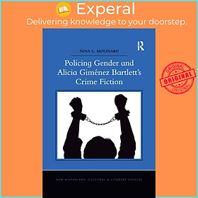 Hình ảnh Sách - Policing Gender and Alicia Gimenez Bartlett's Crime Fiction by Nina L. Molinaro (UK edition, paperback)