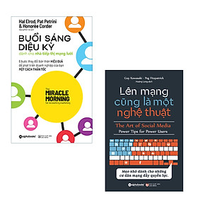 Combo Bán Hàng 4.0: Buổi Sáng Diệu Kỳ Dành Cho Nhà Tiếp Thị Mạng Lưới + Lên Mạng Cũng Là Một Nghệ Thuật