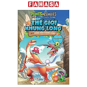 Trái Cây Đại Chiến Zombie - Thế Giới Khủng Long - Tập 2: Công Viên Khủng Long (Tái Bản)