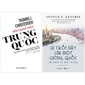 Combo Những Góc Nhìn Sâu Sắc Về Trung Quốc - Một Siêu Cường Mới Của Thế Giới ( Mối Thách Thức Trung Quốc + Sự Trỗi Dậy Của Một Cường Quốc: Cái Nhìn Từ Bên Trong ) Tặng BookMark Romantic